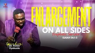 Thumbnail: Season of enlargement on all side (Prophetic service). Dr. Rotimi Oyekunle