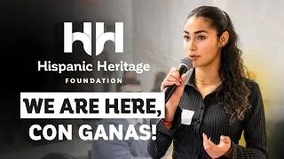 Thumbnail: Hispanic Heritage Foundation: We Are Here, Con Ganas!