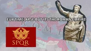 Thumbnail: EU4 Timelapse - But Its the Roman Empire! - Watch this Insane Timelapse!