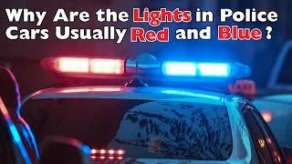 Thumbnail: Why Police Lights Are Red and Blue