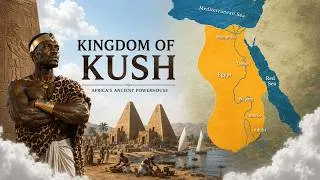 Thumbnail: Kingdom of Kush — THE EMPIRE THAT CONQUERED ANCIENT EGYPT