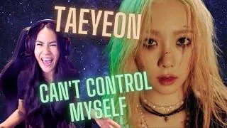Thumbnail: TOO SHORT! | My First Time Reaction to Taeyeon - Can't Control Myself