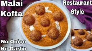 Thumbnail: No Onion No Garlic Malai Kofta Recipe | Restaurant Style Jain Kofta ki Sabji | Jain Lunchbox Recipes