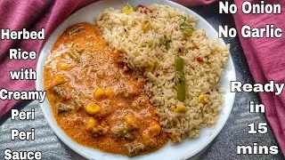 Thumbnail: No Onion No Garlic Herbed Rice with Creamy Spicy Peri Peri Sauce | Quick Lunchbox Recipe in 15 mins 