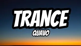 Thumbnail: Quavo – Trance (Walk It Down) (Lyrics)