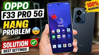 Thumbnail: Oppo F33 Pro 5G Hang Problem Solution | Oppo F33 Pro Hanging Problem | Oppo f33 pro 5g hang 🥶