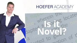 Thumbnail: Hoefer Academy - Novelty | Drafting a Novel Independent Claim for a Patent Application (Filebutler)