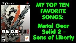Thumbnail: Metal Gear Solid 2: Sons of Liberty - My Top 10 Favorite Songs