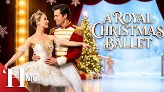 Thumbnail: Retired Ballerina Returned And Found Her Match | A Royal Christmas Ballet | Full Hallmark Movie