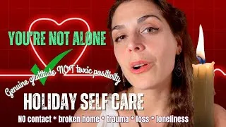 Thumbnail: If you feel alone this holiday, WATCH this | Self Care for stress, loneliness, loss, trauma