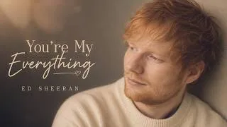 Thumbnail: Ed Sheeran - You're My Everything | New Music (2026)