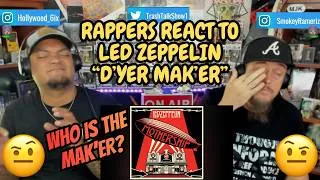 Thumbnail: Rappers React To Led Zeppelin "D'yer Mak'er"!!!