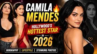 Thumbnail: Camila Mendes 🔥 Hollywood's Hottest Star in 2026 | Biography, Lifestyle & Stunning Photos