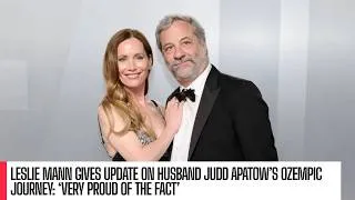 Thumbnail: Leslie Mann Gives Update on Judd Apatow’s Ozempic Journey