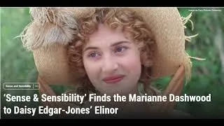 Thumbnail: ‘Sense & Sensibility’ Finds the Marianne Dashwood to Daisy Edgar Jones’ Elinor #viral #trending