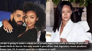 Thumbnail: Why Rihanna Would Be ‘Infuriated’ If Drake, Is Dating Teen Model Bella B Harris