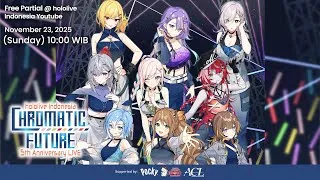 Thumbnail: 【#holoIDChromaticFuture 】Free Partial - hololive Indonesia 5th Anniversary LIVE Chromatic Future