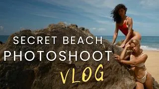 Thumbnail: Taking Two Models to a Hidden Beach | Travel Vlog | Behind the Scenes #bikinishoot #nudemodel