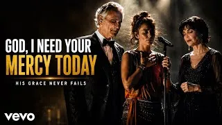 Thumbnail: God, I Need Your Mercy Today | Andrea Bocelli, Enya & Lauren Daigle Style | Worship Song 2026