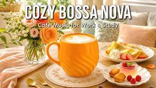 Thumbnail: Smooth Morning Jazz ☕ Serene Bossa Nova Cafe Music for Work, Study & Easy Mornings