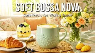 Thumbnail: Peaceful Morning Jazz ☕ Gentle Bossa Nova Cafe Music for Work, Study & Quiet Moments
