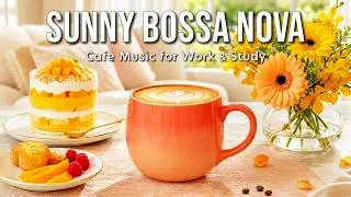 Thumbnail: Happy Morning Jazz ☕ Warm Bossa Nova Cafe Music for Work, Study & Peaceful Days
