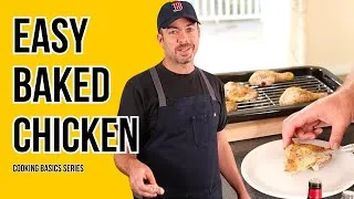 Thumbnail: The Easiest Way to Bake Perfect Chicken in the Oven (Home Cook Basics E15)