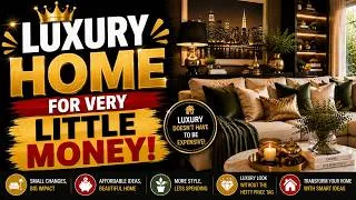 Thumbnail: 🏠 Cheap Ideas That Make Your Home Look Expensive — 7 Ideas That Transform Everything