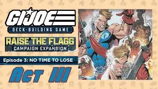 Thumbnail: Crimson Twins' Ultimatum - Raise the FLAGG Campaign Ep 3 Act III | GI Joe Deck Building Game