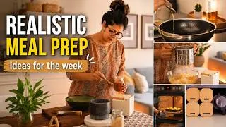 Thumbnail: 7 Meal Prep Ideas for the Week 🌿 | Realistic Kitchen Prep Routine | Time Saving Ideas for the week