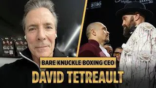 Thumbnail: CEO DAVID TETREAULT Says BKB #1 Bare Knuckle Promotion | "Real Conversations" on Signing Tyson Fury