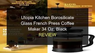 Thumbnail: Utopia Kitchen 34 Oz Glass French Press Coffee Maker Review