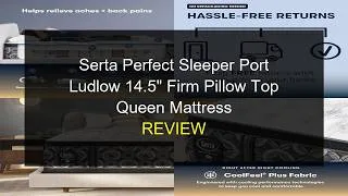 Thumbnail: Serta Perfect Sleeper Port Ludlow 14.5 Firm Pillow Top Queen Mattress Review!