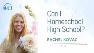 Thumbnail: The Joy of Homeschooling High School