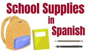 Thumbnail: School Supplies in Spanish for Kids | Spanish Vocabulary Lesson