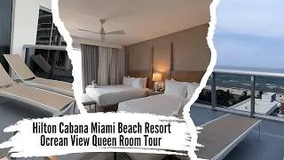 Thumbnail: Two Queen Oceanview Room Tour at Hilton Cabana Miami Beach Resort