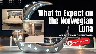 Thumbnail: Norwegian Luna Interior Cabin Tour | Category 1A