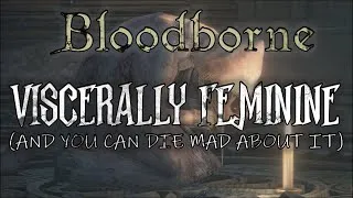 Thumbnail: Visceral Femininity: A Bloodborne Video Essay