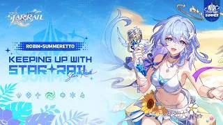 Thumbnail: Keeping Up With Star Rail — Robin • Summeretto: Happy Birds | Honkai: Star Rail