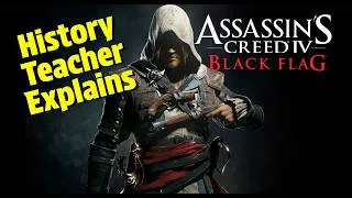 Thumbnail: History Teacher Explains Assassin's Creed 4: Black Flag