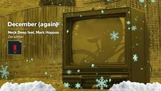 Thumbnail: Neck Deep - "December (again) [feat. Mark Hoppus]" (HopelessTV Visualizer)