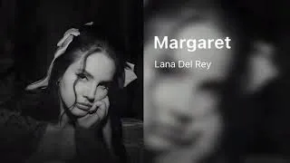 Thumbnail: Lana Del Rey - Margaret (Solo Version)