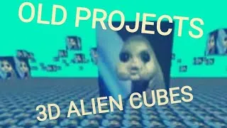 Thumbnail: Old Projects - 3D Alien Cubes
