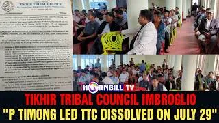 Thumbnail: TIKHIR TRIBAL COUNCIL IMBROGLIO “P TIMONG LED TTC DISSOLVED ON JULY 29”