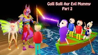 Thumbnail: Gulli Bulli Aur Evil Mummy Part 2 | Gulli Bulli Cartoon | Kaala Yodha | Horror Story
