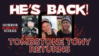 Thumbnail: Catching Up with Tombstone Tony | Horror Nerds Comedy Podcast