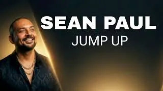 Thumbnail: Sean Paul  - Jump Up Gyal [Audio]