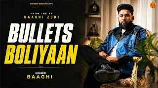 Thumbnail: Bullets Boliyaan (From The EP Baaghi Zone) New Punjabi Song 2026 | Latest Punjabi Song 2026