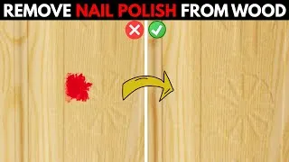 Thumbnail: 5 Best Ways to Remove Nail Polish from Wooden Furniture