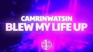 Thumbnail: CamrinWatsin - Blew My Life Up (Lyrics)